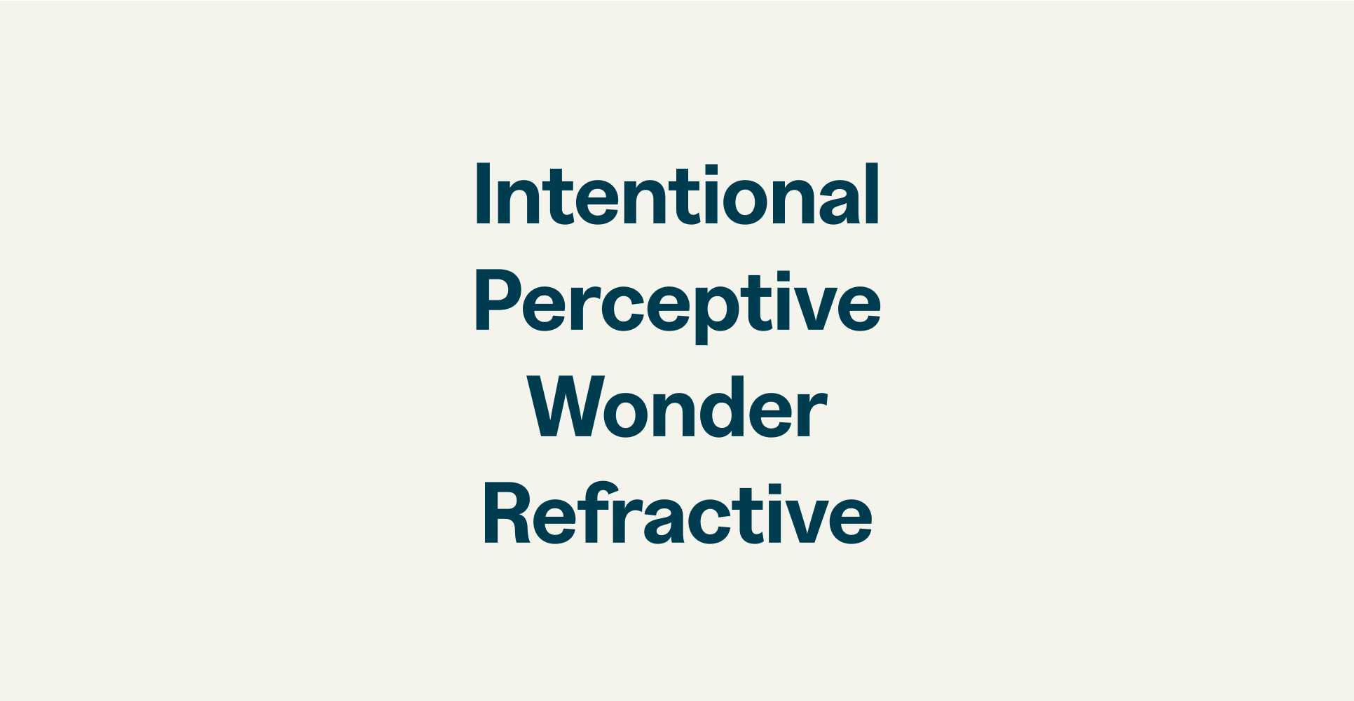 "precise, trustworthy, approachable, reliable"